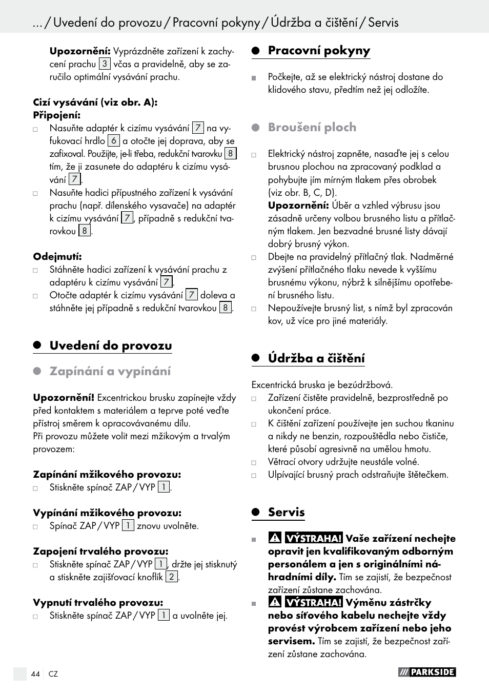 Uvedení do provozu, Zapínání a vypínání, Pracovní pokyny | Broušení ploch, Údržba a čištění, Servis | Parkside PEXS 270 A1 User Manual | Page 44 / 63