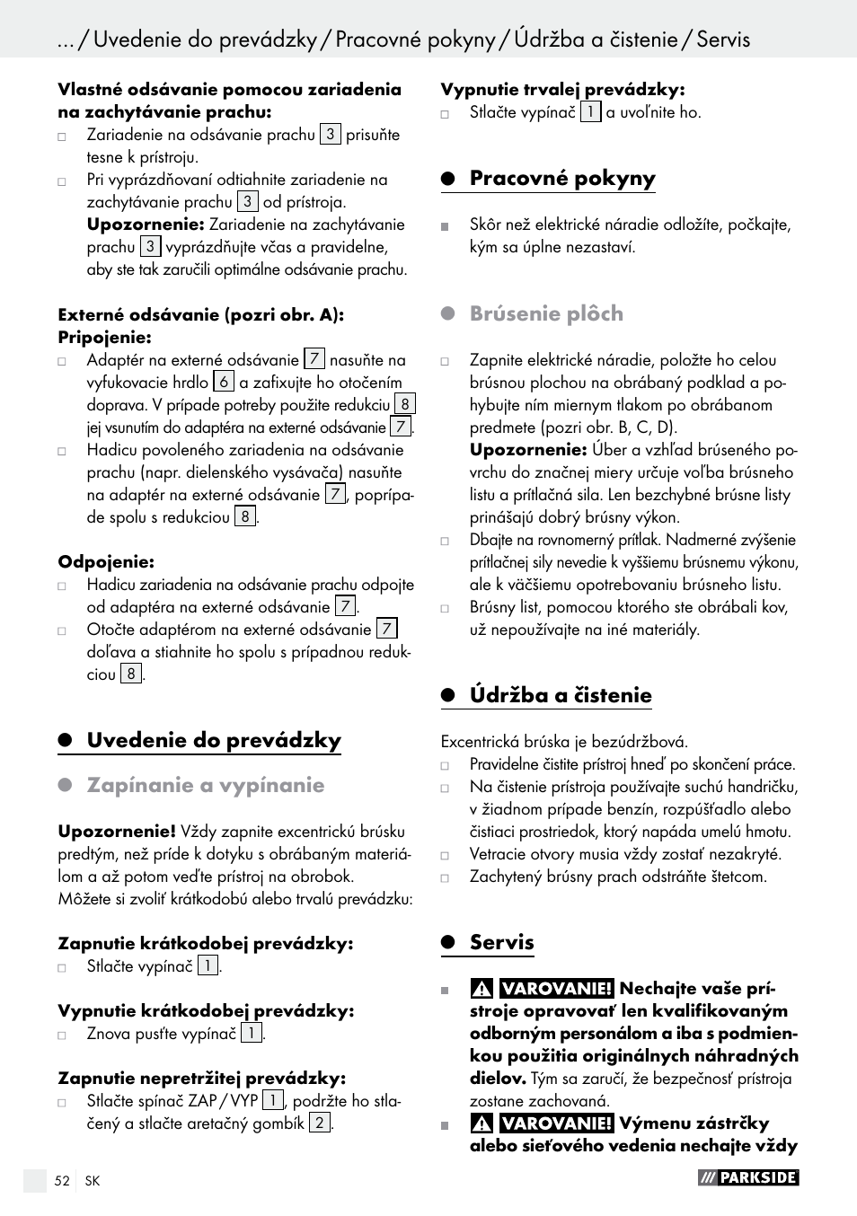 Uvedenie do prevádzky, Zapínanie a vypínanie, Pracovné pokyny | Brúsenie plôch, Údržba a čistenie, Servis | Parkside PEXS 270 A1 User Manual | Page 52 / 63