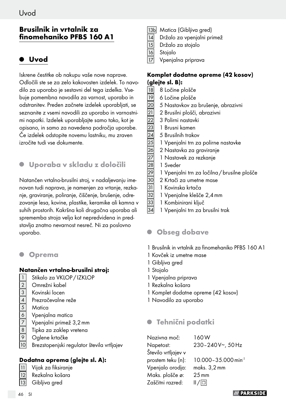 Brusilnik in vrtalnik za finomehaniko pfbs 160 a1, Uvod, Uporaba v skladu z določili | Oprema, Obseg dobave, Tehnični podatki | Parkside PFBS 160 A1 User Manual | Page 46 / 99