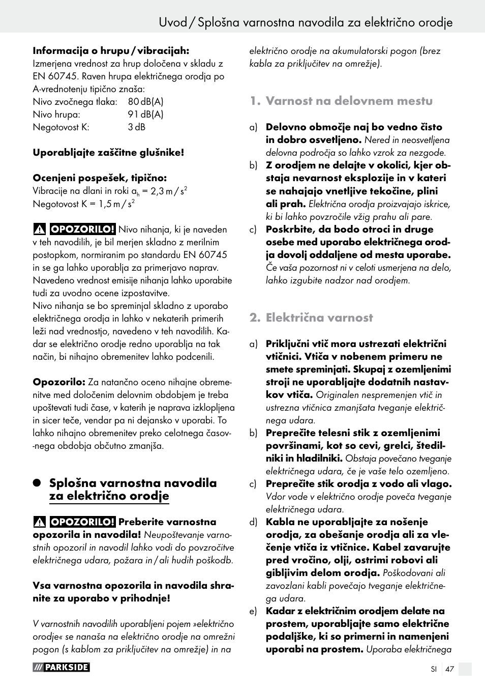 Splošna varnostna navodila za električno orodje, Varnost na delovnem mestu, Električna varnost | Parkside PFBS 160 A1 User Manual | Page 47 / 99