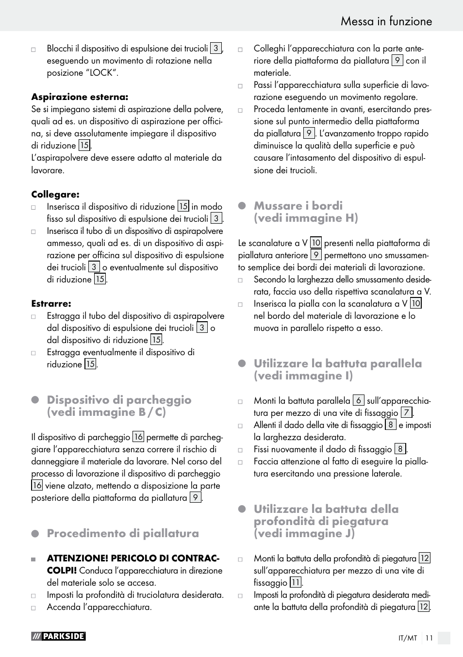 Dispositivo di parcheggio (vedi immagine b / c), Procedimento di piallatura, Mussare i bordi (vedi immagine h) | Utilizzare la battuta parallela (vedi immagine i) | Parkside PEH 30 A1 User Manual | Page 11 / 35