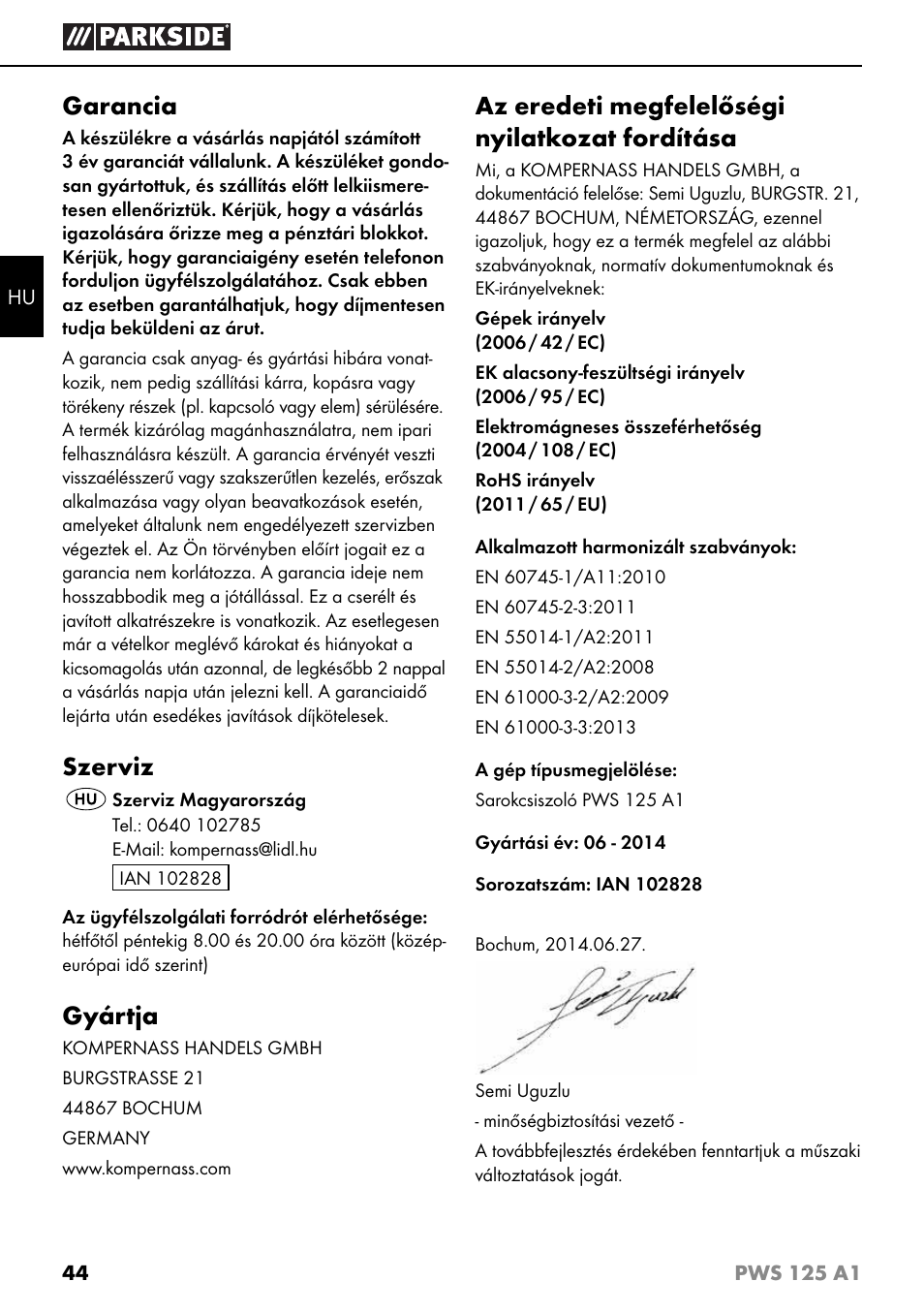 Garancia, Szerviz, Gyártja | Az eredeti megfelelőségi nyilatkozat fordítása | Parkside PWS 125 A1 User Manual | Page 47 / 105