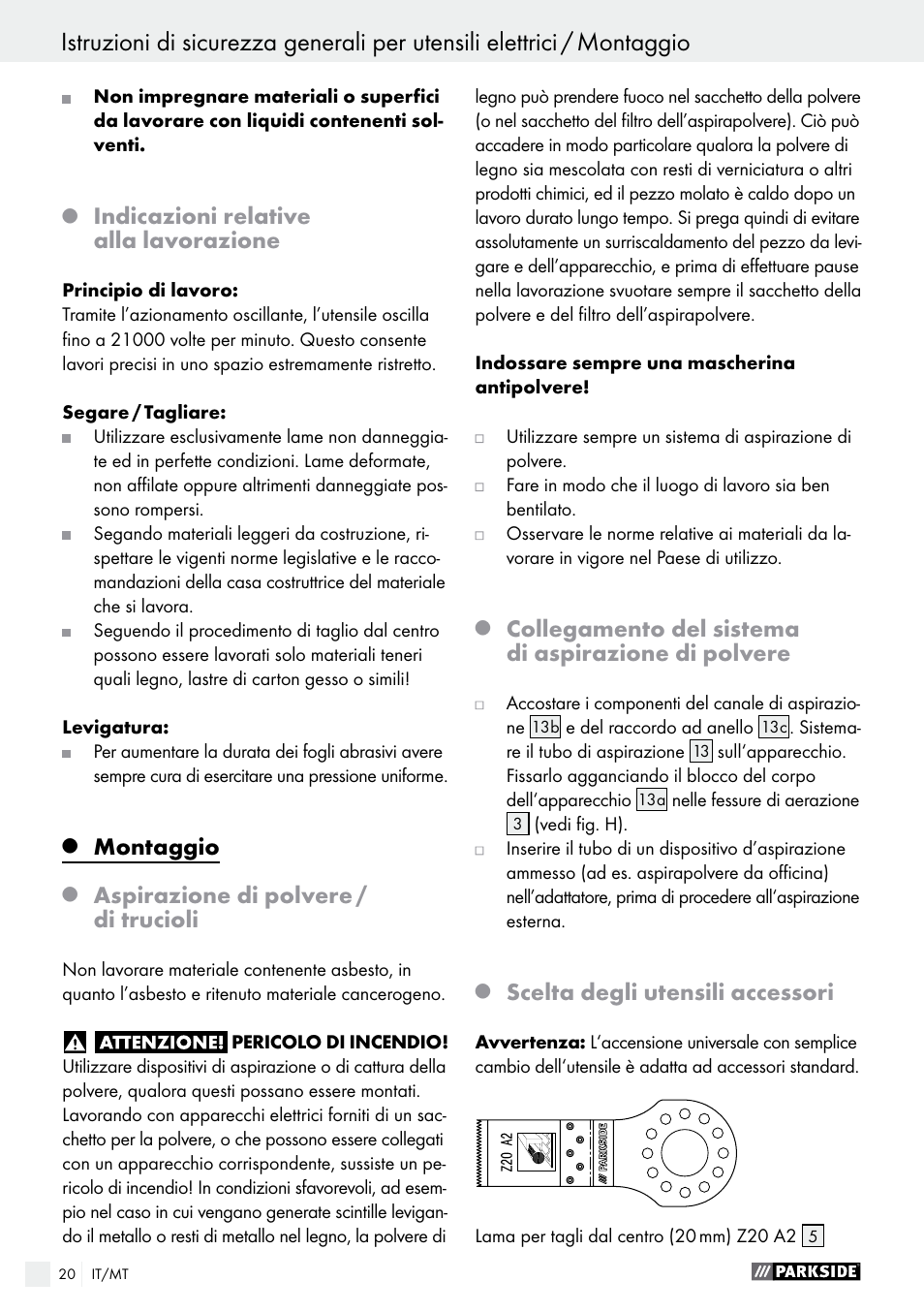 Indicazioni relative alla lavorazione, Montaggio, Aspirazione di polvere / di trucioli | Collegamento del sistema di aspirazione di polvere, Scelta degli utensili accessori | Parkside PMFW 310 A1 User Manual | Page 20 / 54