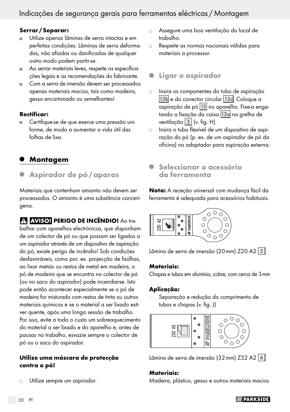 Montagem, Aspirador de pó / aparas, Ligar o aspirador | Seleccionar o acessório da ferramenta | Parkside PMFW 310 A1 User Manual | Page 30 / 54