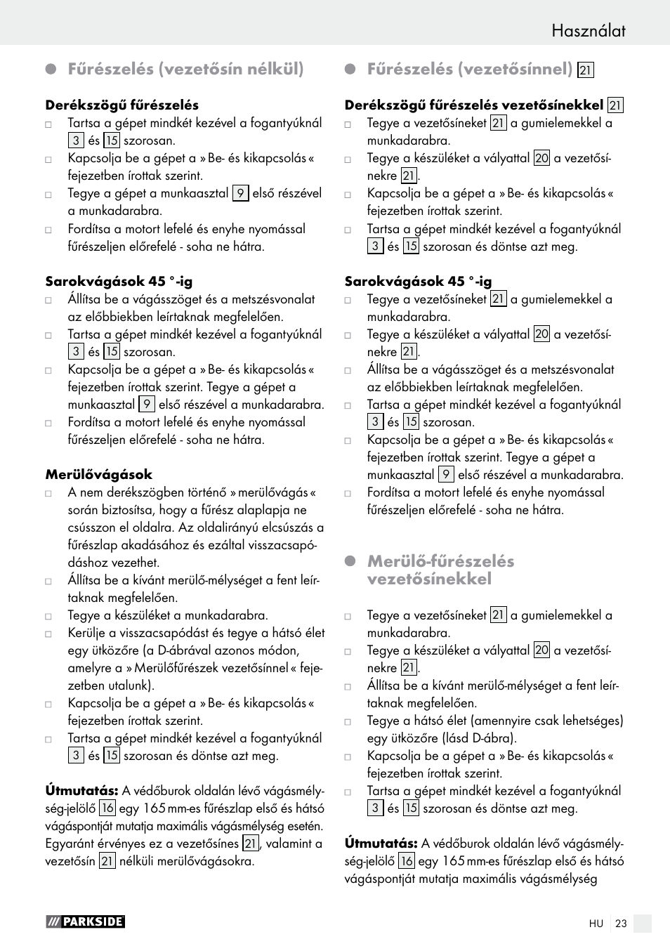 Használat, Fűrészelés (vezetősín nélkül), Fűrészelés (vezetősínnel) | Merülő-fűrészelés vezetősínekkel | Parkside PTSS 1200 A1 User Manual | Page 23 / 63