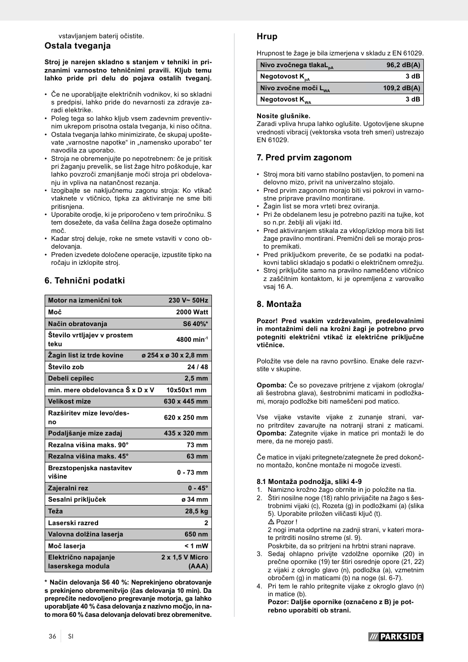 Ostala tveganja, Tehnični podatki, Hrup | Pred prvim zagonom, Montaža | Parkside PTK 2000 A1 User Manual | Page 41 / 90