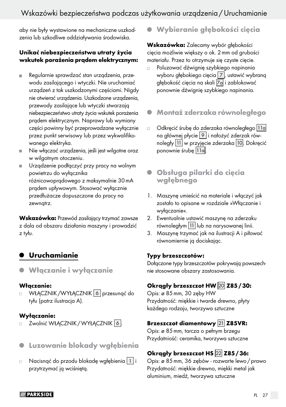 Uruchamianie, Włączanie i wyłączanie, Luzowanie blokady wgłębienia | Wybieranie głębokości cięcia, Montaż zderzaka równoległego, Obsługa pilarki do cięcia wgłębnego | Parkside PTS 500 A1 User Manual | Page 27 / 86