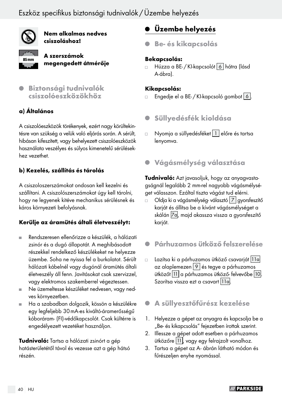 Biztonsági tudnivalók csiszolóeszközökhöz, Üzembe helyezés, Be- és kikapcsolás | Süllyedésfék kioldása, Vágásmélység választása, Párhuzamos ütköző felszerelése, A süllyesztőfűrész kezelése | Parkside PTS 500 A1 User Manual | Page 40 / 86