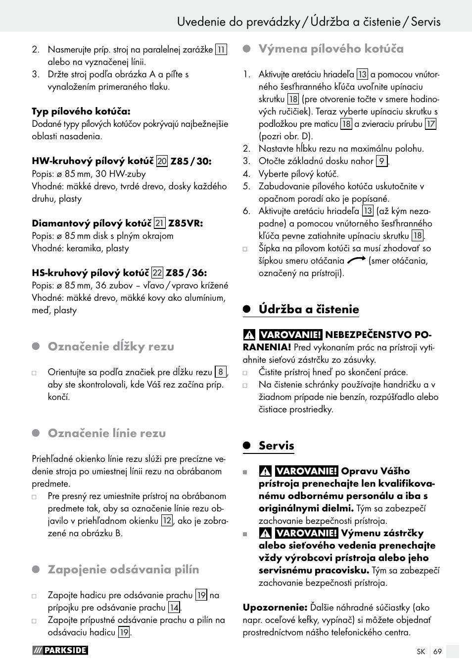 Označenie dĺžky rezu, Označenie línie rezu, Zapojenie odsávania pilín | Výmena pílového kotúča, Údržba a čistenie, Servis | Parkside PTS 500 A1 User Manual | Page 69 / 86