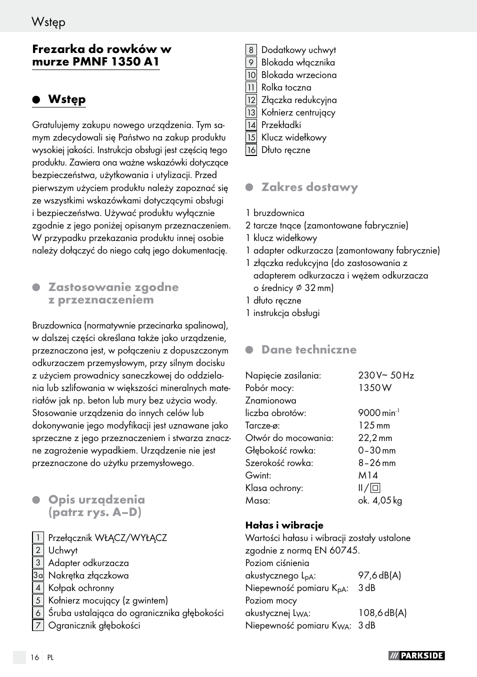 Zastosowanie zgodne z przeznaczeniem, Opis urządzenia (patrz rys. a–d), Zakres dostawy | Dane techniczne | Parkside PMNF 1350 A1 User Manual | Page 16 / 79