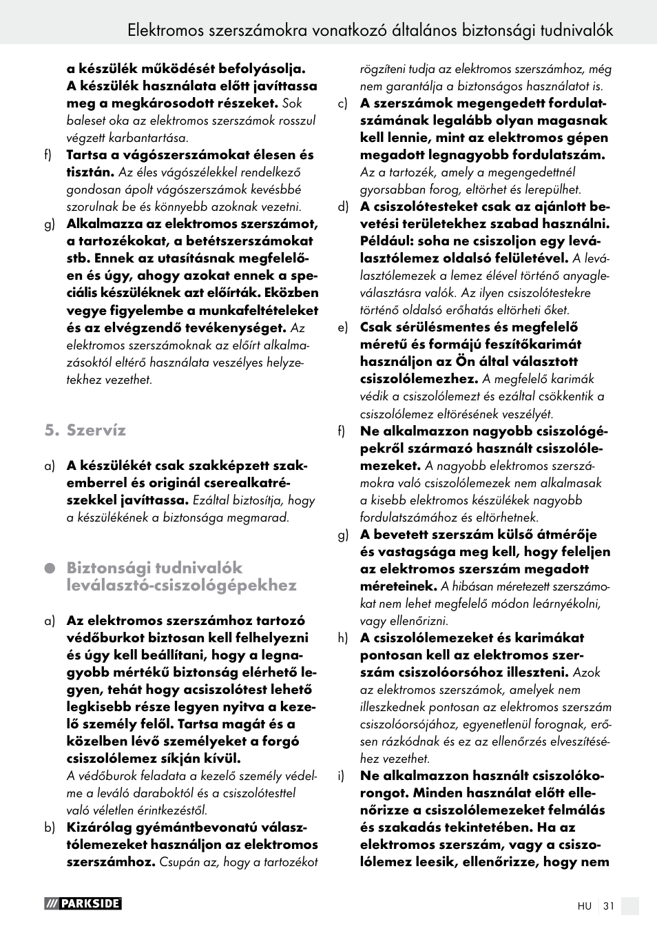 Szervíz, Biztonsági tudnivalók leválasztó-csiszológépekhez | Parkside PMNF 1350 A1 User Manual | Page 31 / 79