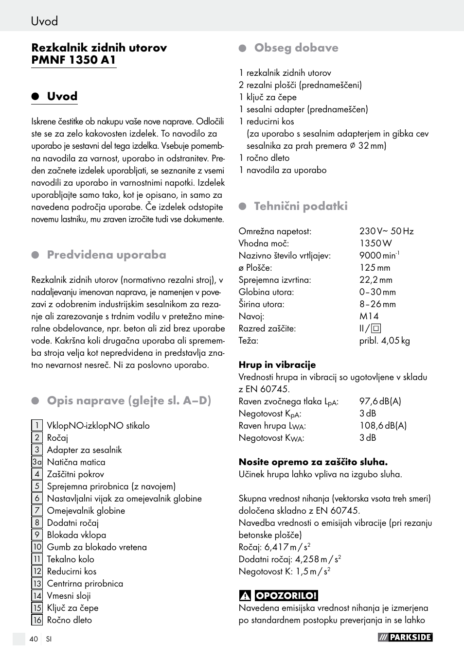 Uvod, Predvidena uporaba, Opis naprave (glejte sl. a–d) | Obseg dobave, Tehnični podatki | Parkside PMNF 1350 A1 User Manual | Page 40 / 79