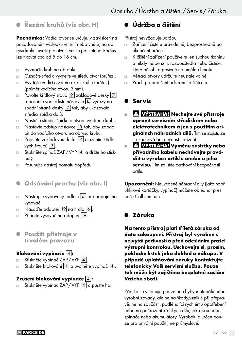 Obsluha, Obsluha / údržba a čištění / servis / záruka, Řezání kruhů (viz obr. h) | Odsávání prachu (viz obr. i), Použití přístroje v trvalém provozu, Údržba a čištění, Servis, Záruka | Parkside PSFS 250 A1 User Manual | Page 29 / 50