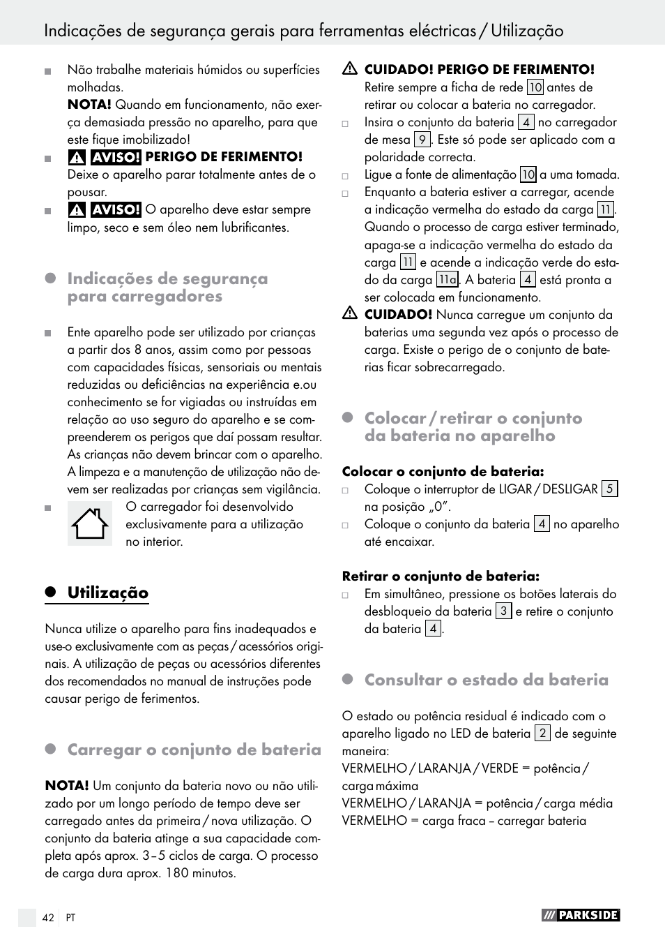 Indicações de segurança para carregadores, Utilização, Carregar o conjunto de bateria | Consultar o estado da bateria | Parkside PFBS 10.8 A1 User Manual | Page 42 / 73