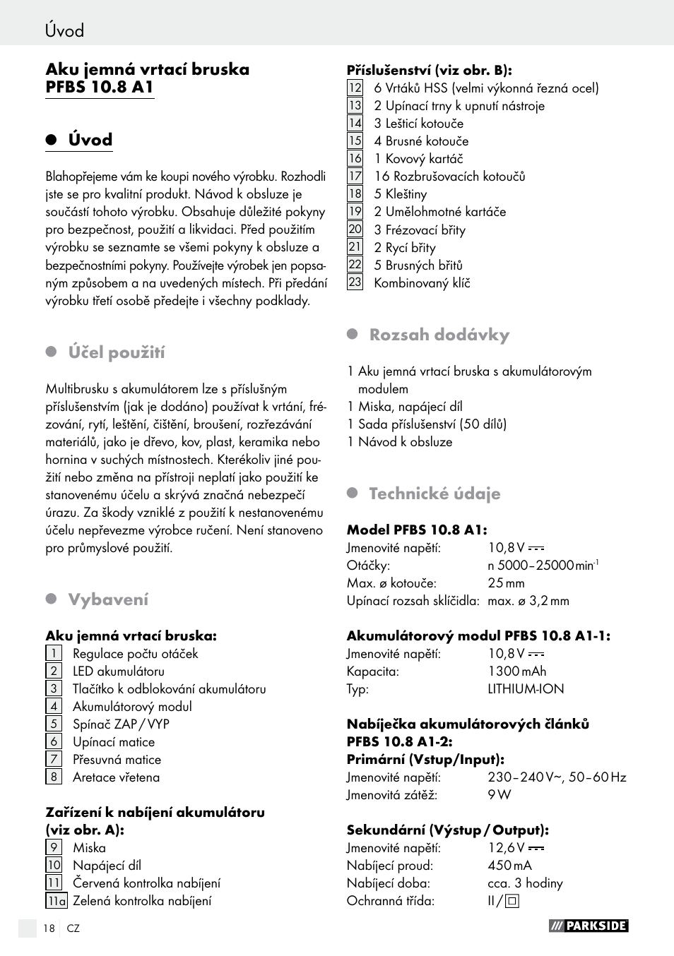 Aku jemná vrtací bruska pfbs 10.8 a1, Úvod, Účel použití | Vybavení, Rozsah dodávky, Technické údaje | Parkside PFBS 10.8 A1 User Manual | Page 18 / 57