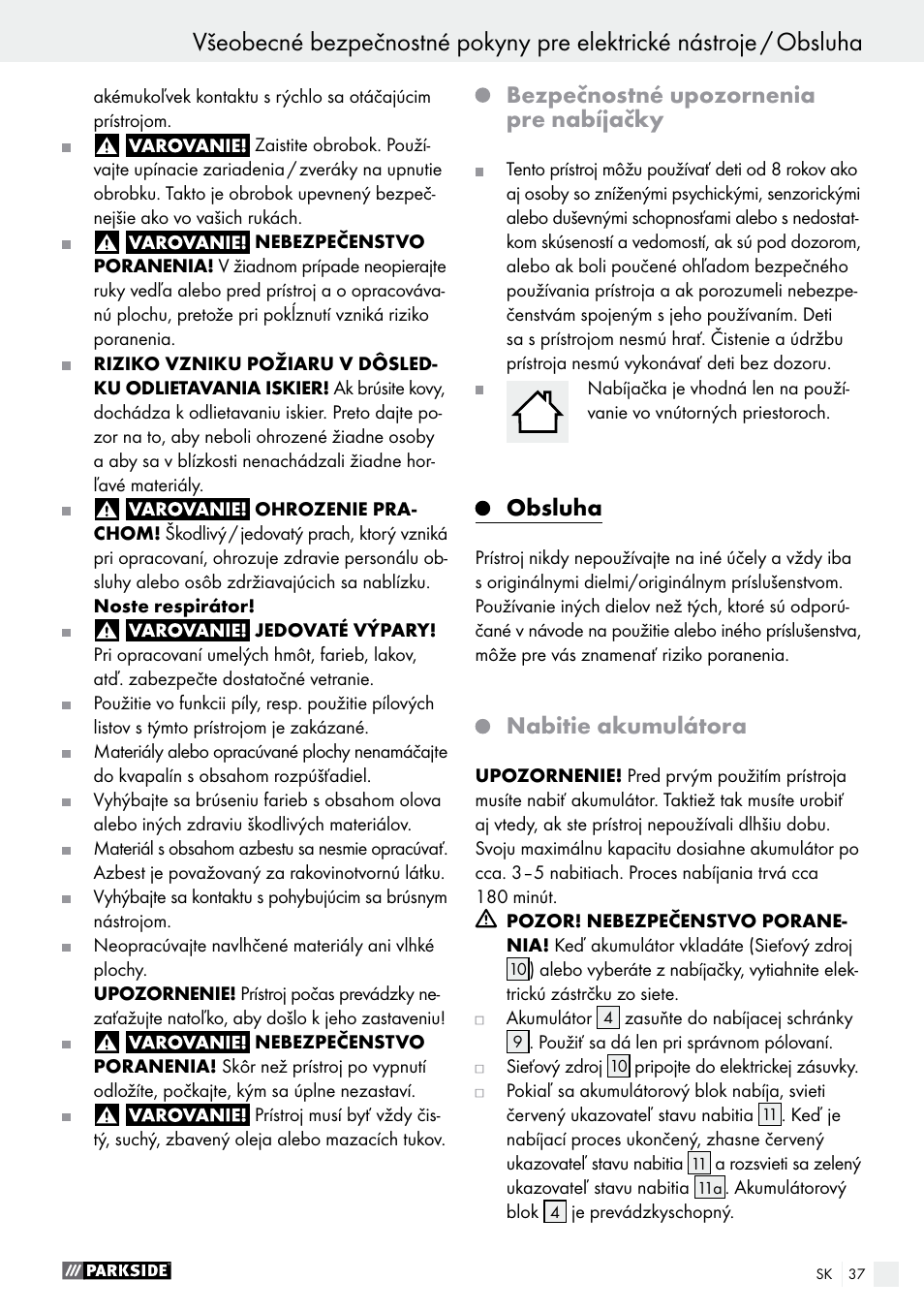 Bezpečnostné upozornenia pre nabíjačky, Obsluha, Nabitie akumulátora | Parkside PFBS 10.8 A1 User Manual | Page 37 / 57