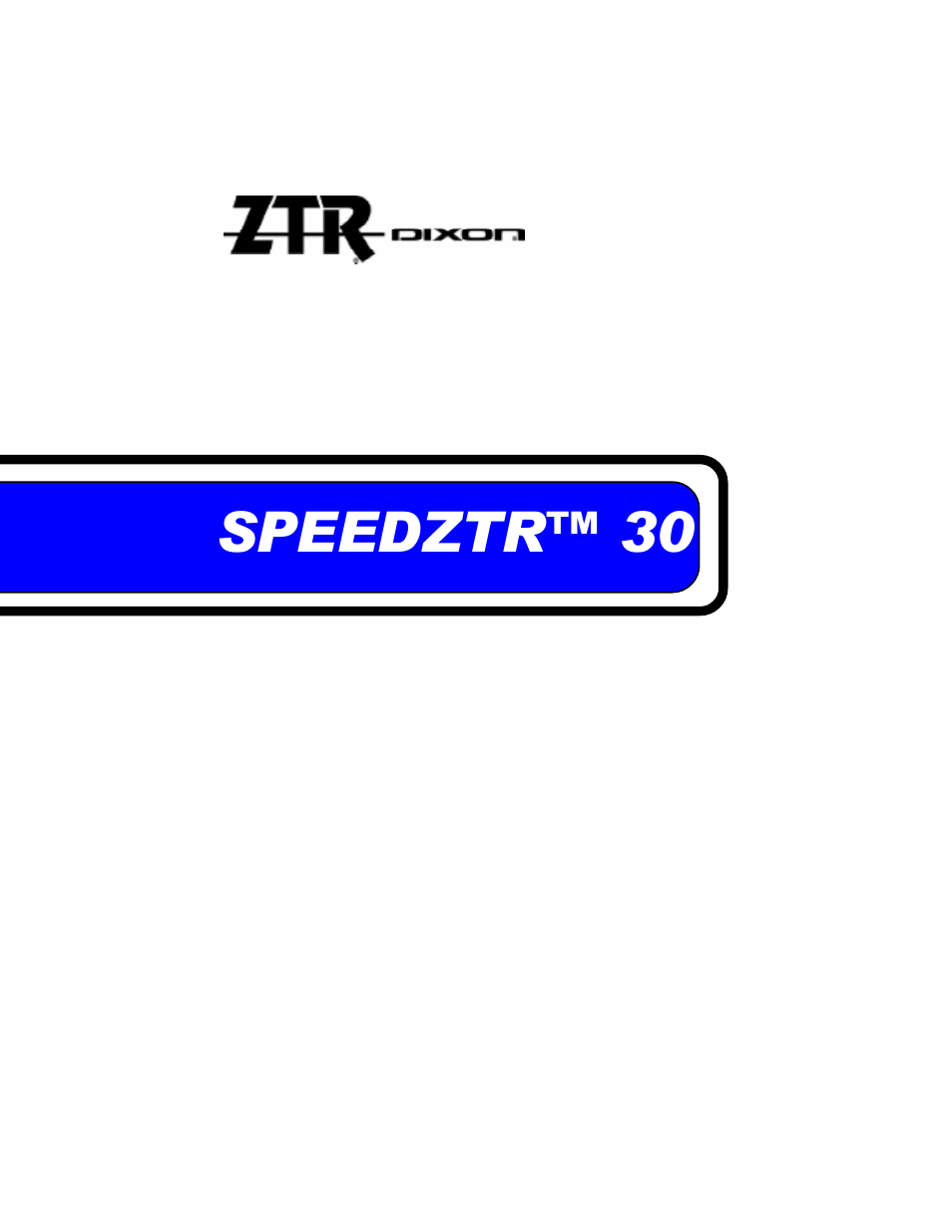 Dixon SPEEDZTR 30 User Manual | 48 pages