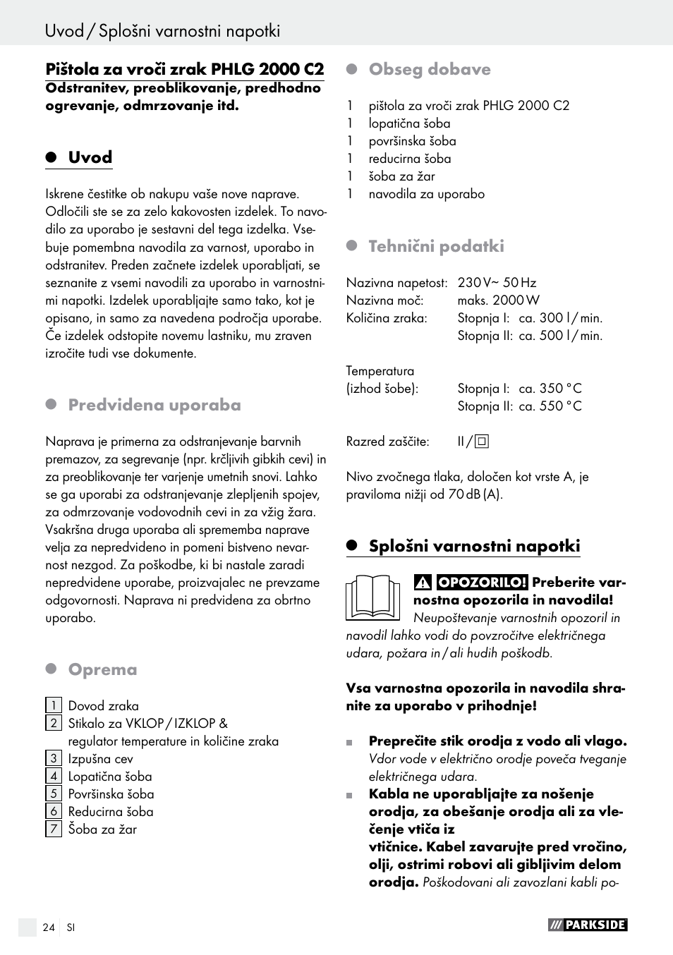 Uvod / splošni varnostni napotki, Splošni varnostni napotki / uporaba, Uvod | Predvidena uporaba, Oprema, Obseg dobave, Tehnični podatki, Splošni varnostni napotki | Parkside PHLG 2000 C2 User Manual | Page 24 / 49