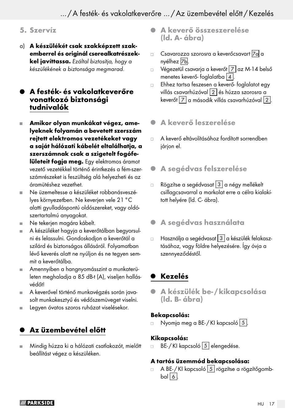 Szervíz, Az üzembevétel előtt, A keverő összeszerelése (ld. a- ábra) | A keverő leszerelése, A segédvas felszerelése, A segédvas használata, Kezelés, A készülék be- / kikapcsolása (ld. b- ábra) | Parkside PFMR 1400 B1 User Manual | Page 17 / 55
