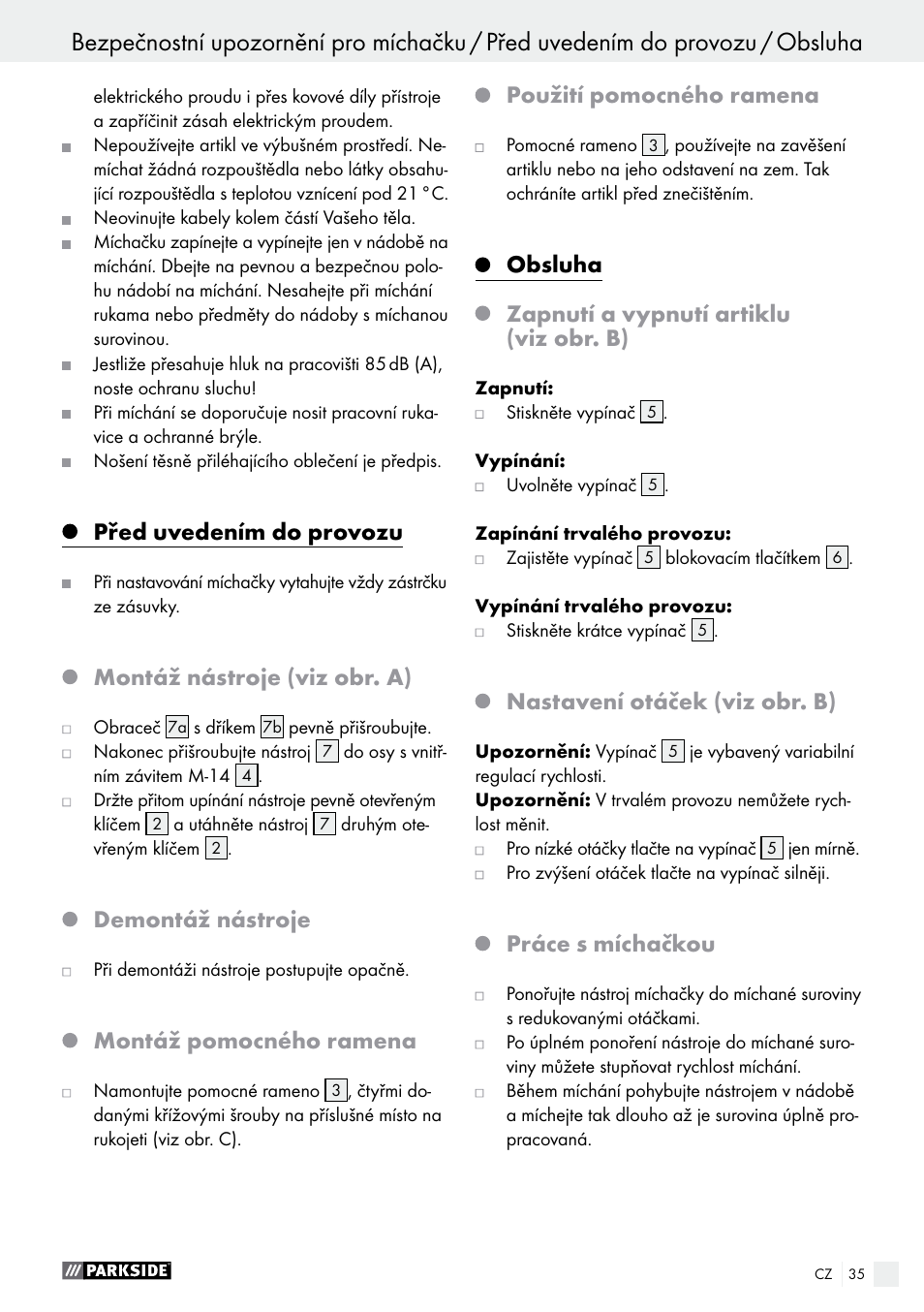 Před uvedením do provozu, Montáž nástroje (viz obr. a), Demontáž nástroje | Montáž pomocného ramena, Použití pomocného ramena, Obsluha, Zapnutí a vypnutí artiklu (viz obr. b), Nastavení otáček (viz obr. b), Práce s míchačkou | Parkside PFMR 1400 B1 User Manual | Page 35 / 55