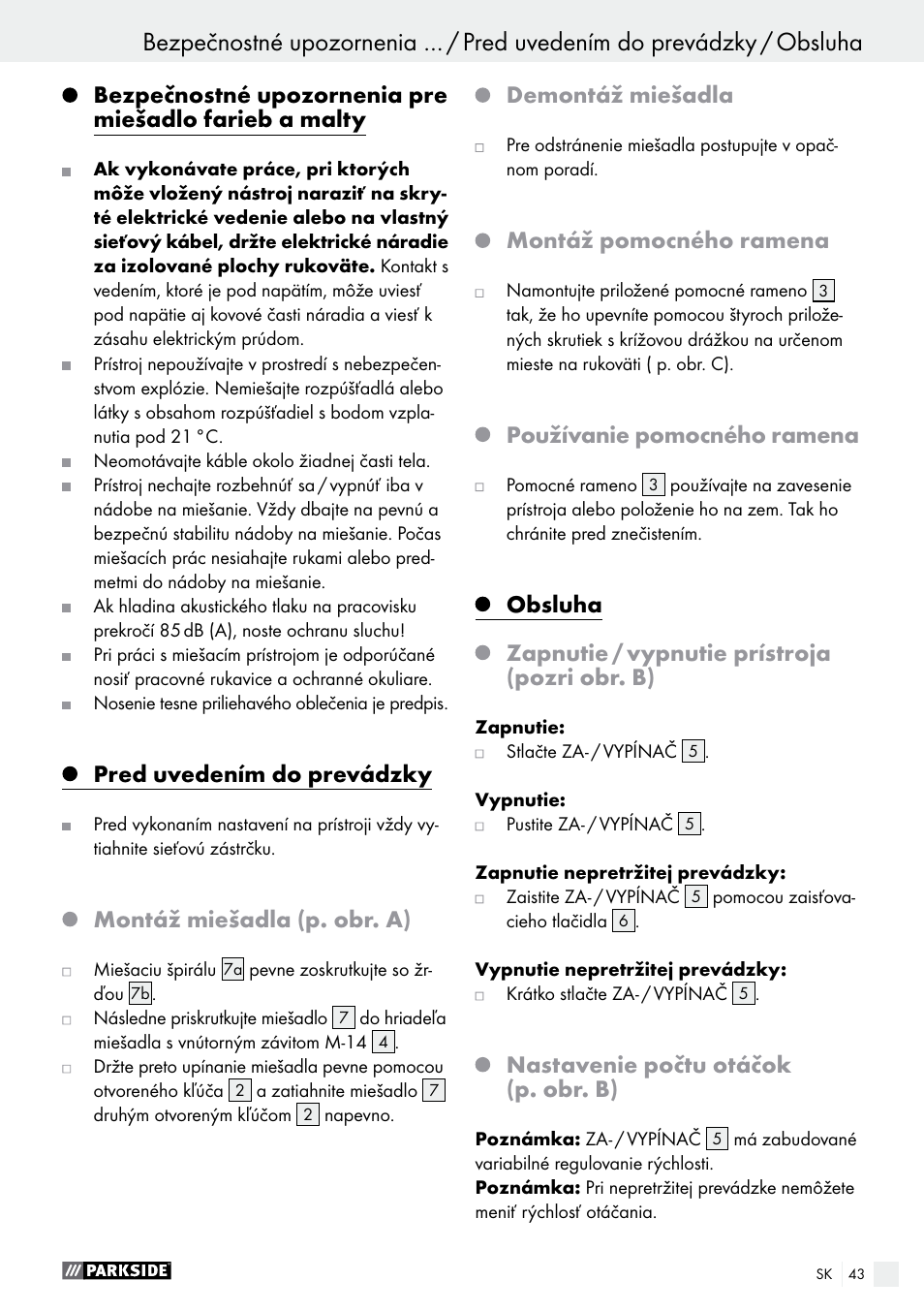 Pred uvedením do prevádzky, Montáž miešadla (p. obr. a), Demontáž miešadla | Montáž pomocného ramena, Používanie pomocného ramena, Obsluha, Zapnutie / vypnutie prístroja (pozri obr. b), Nastavenie počtu otáčok (p. obr. b) | Parkside PFMR 1400 B1 User Manual | Page 43 / 55