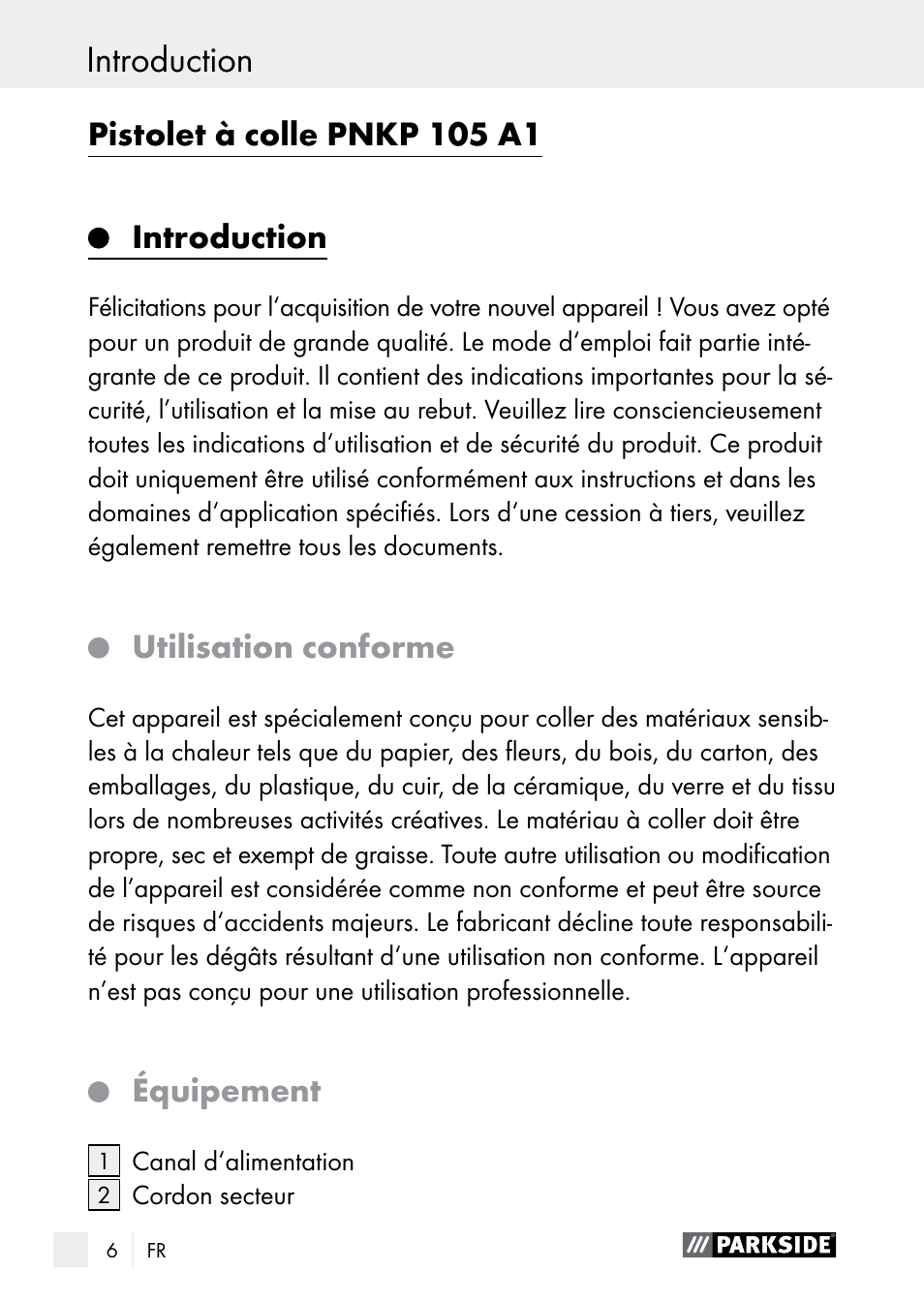 Introduction / consignes de sécurité introduction, Pistolet à colle pnkp 105 a1, Introduction | Utilisation conforme, Équipement | Parkside PNKP 105 A1 User Manual | Page 6 / 36