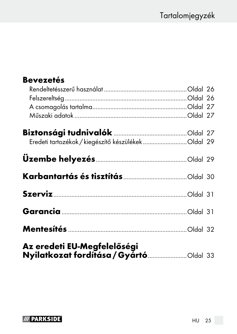 Biztonsági tudnivalók, Üzembe helyezés, Karbantartás és tisztítás | Szerviz, Garancia, Mentesítés | Parkside PNKP 105 A1 User Manual | Page 25 / 66