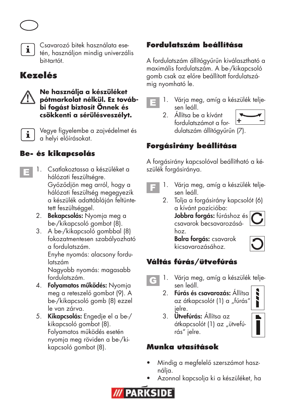 Kezelés | Parkside PSBM 500 B3 User Manual | Page 36 / 96
