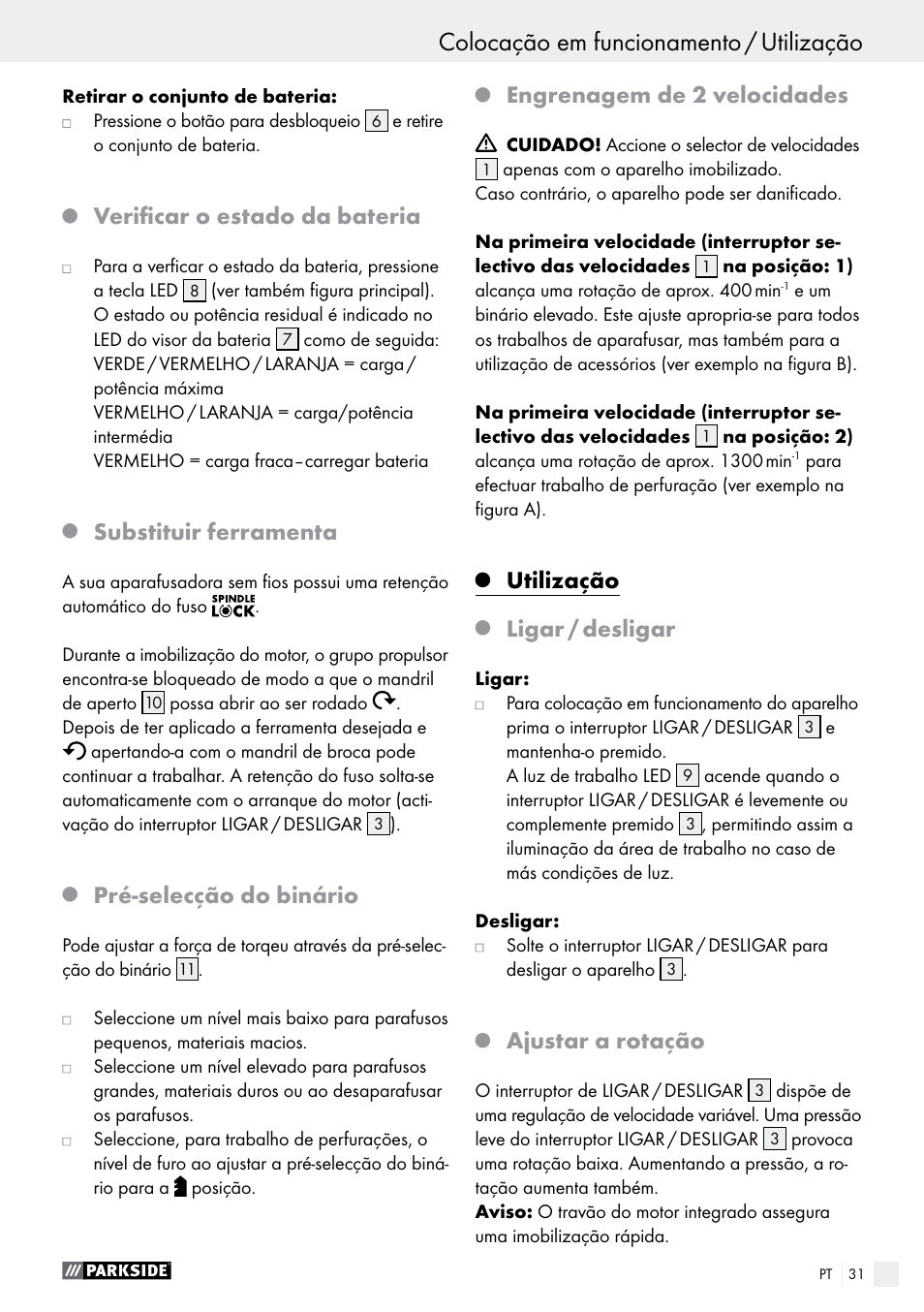 Verificar o estado da bateria, Substituir ferramenta, Pré-selecção do binário | Engrenagem de 2 velocidades, Utilização, Ligar / desligar, Ajustar a rotação | Parkside PABS 14.4 A1 User Manual | Page 31 / 55