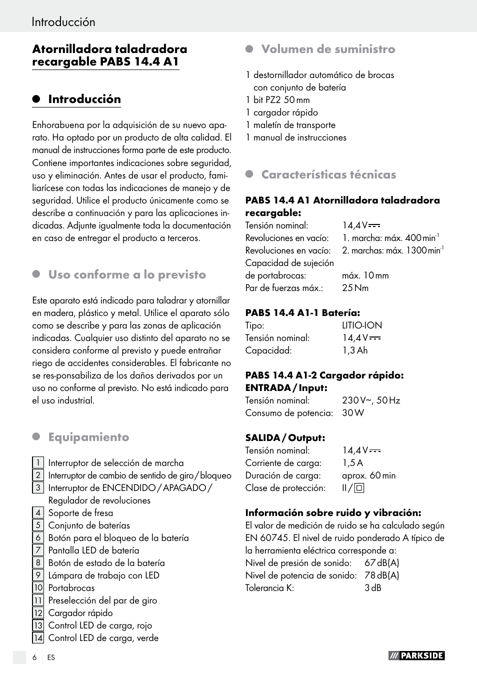 Atornilladora taladradora recargable pabs 14.4 a1, Introducción, Uso conforme a lo previsto | Equipamiento, Volumen de suministro, Características técnicas | Parkside PABS 14.4 A1 User Manual | Page 6 / 55