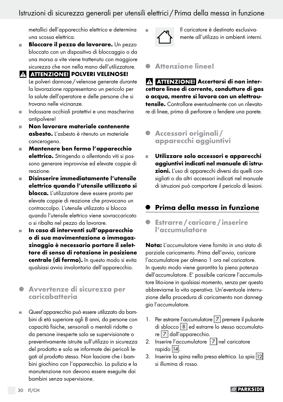 Avvertenze di sicurezza per caricabatteria, Attenzione linee, Accessori originali / apparecchi aggiuntivi | Prima della messa in funzione, Estrarre / caricare / inserire l‘accumulatore | Parkside PABS 10.8 C2 User Manual | Page 30 / 44