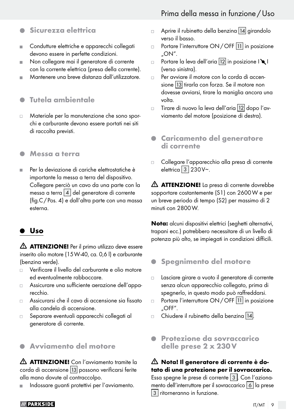 Prima della messa in funzione / uso, Sicurezza elettrica, Tutela ambientale | Messa a terra, Avviamento del motore, Caricamento del generatore di corrente, Spegnimento del motore, Protezione da sovraccarico delle prese 2 x 230 v | Parkside PSE 2800 A1 User Manual | Page 9 / 35