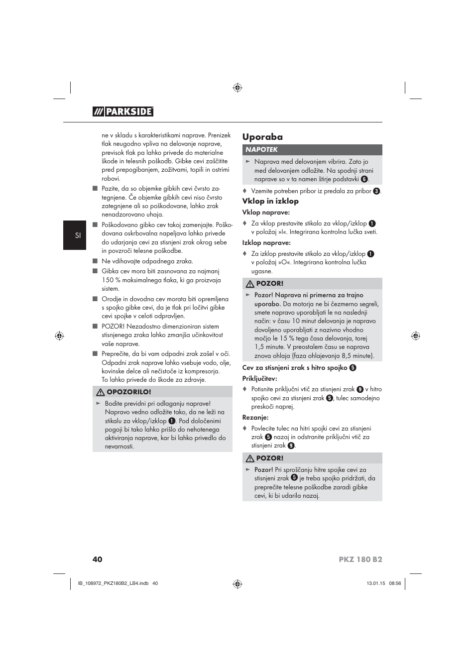 Uporaba | Parkside PKZ 180 B2 User Manual | Page 43 / 80