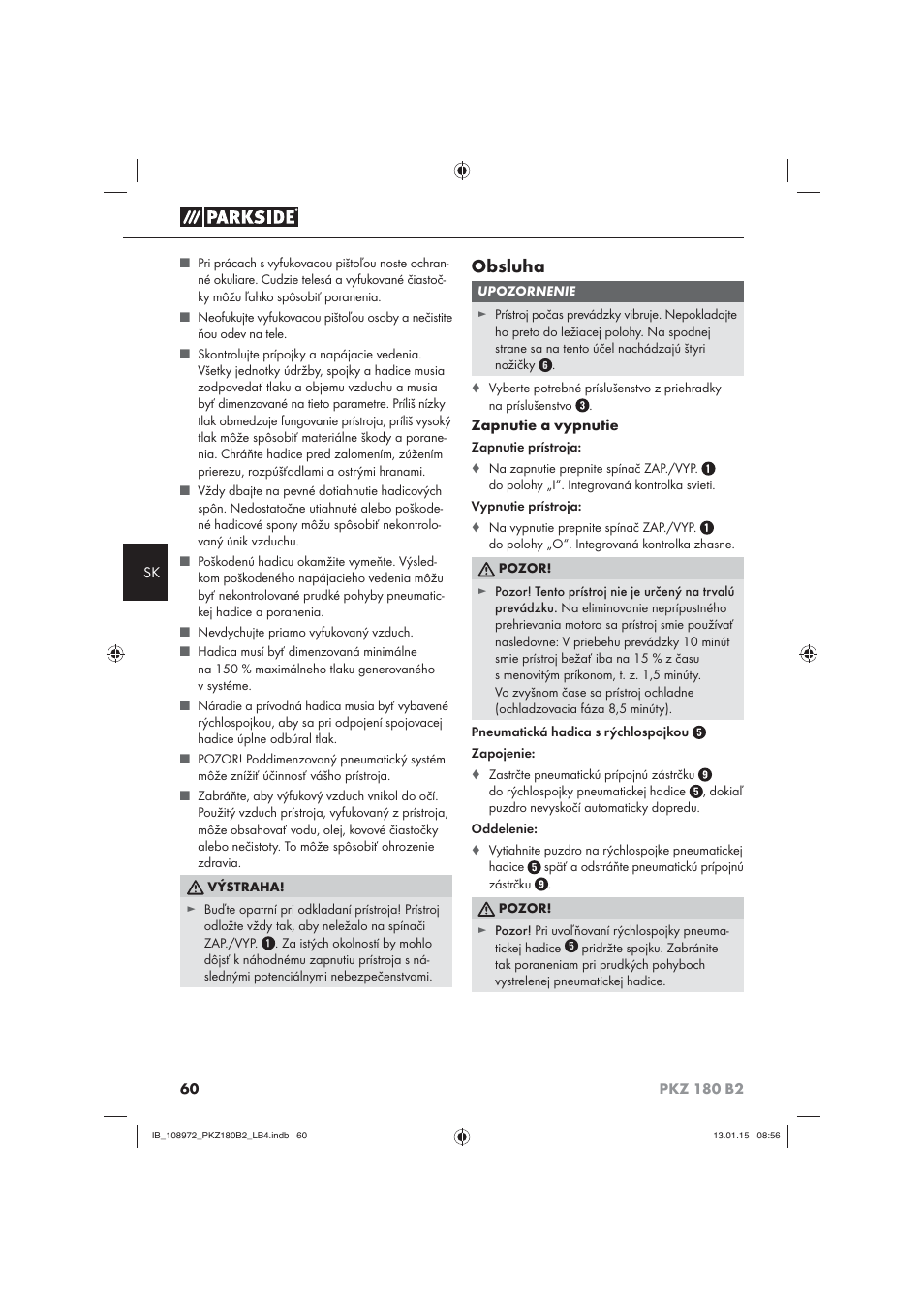 Obsluha | Parkside PKZ 180 B2 User Manual | Page 63 / 80