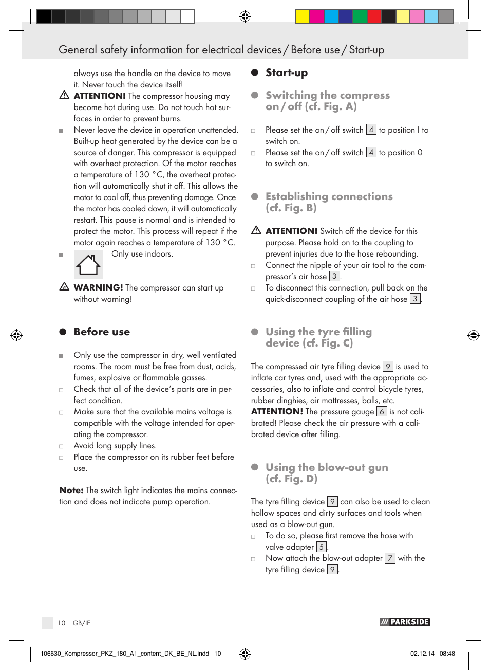 Before use, Start-up, Switching the compress on / off (cf. fig. a) | Establishing connections (cf. fig. b), Using the tyre filling device (cf. fig. c), Using the blow-out gun (cf. fig. d) | Parkside PKZ 180 A1 User Manual | Page 10 / 55