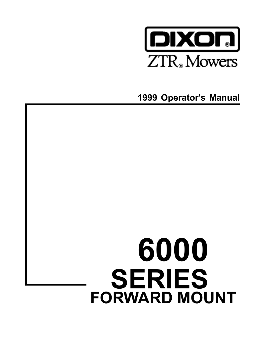 Dixon 6000 Series User Manual | 40 pages