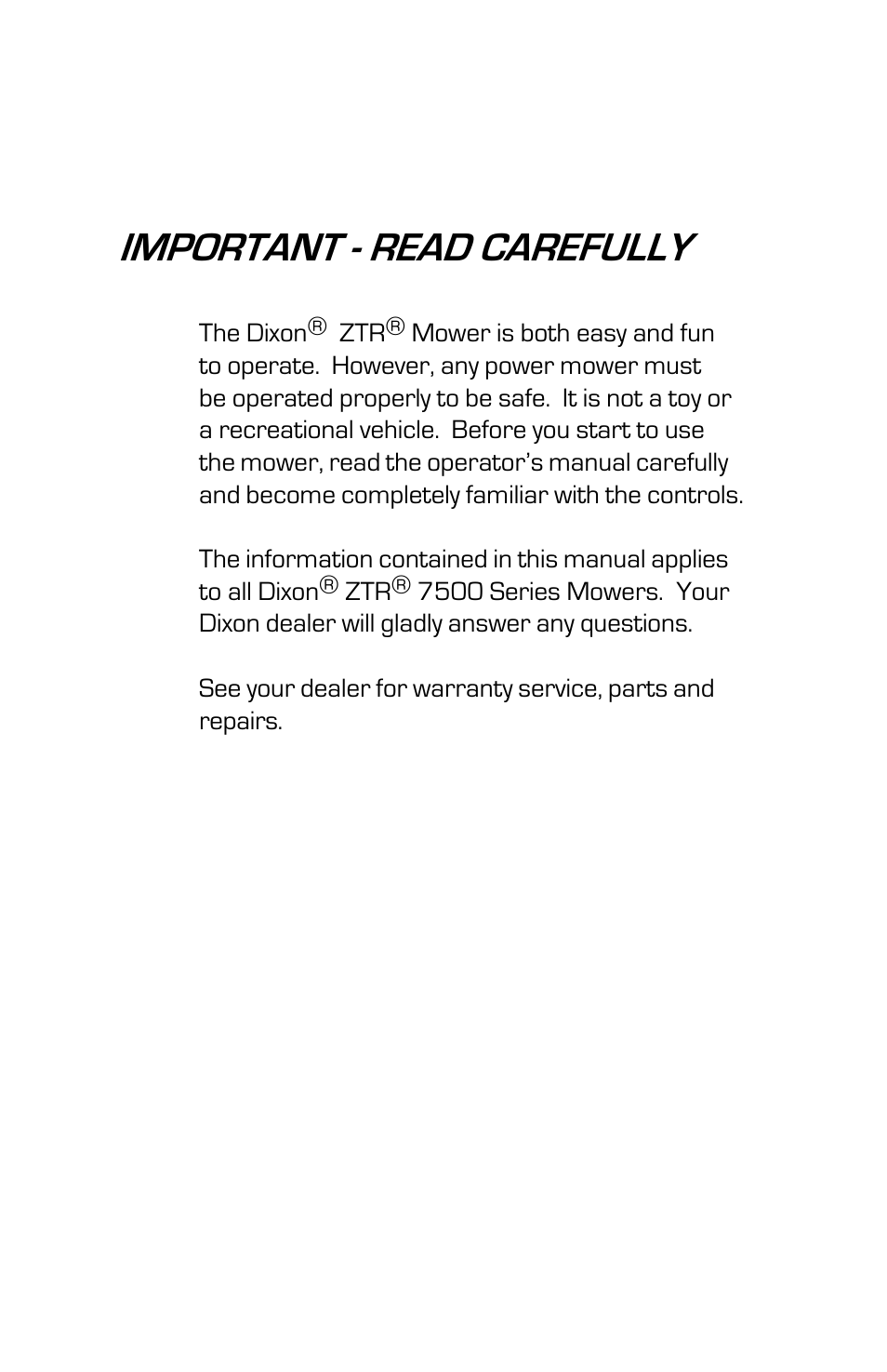 Important - read carefully | Dixon ZTR 7525 User Manual | Page 2 / 40