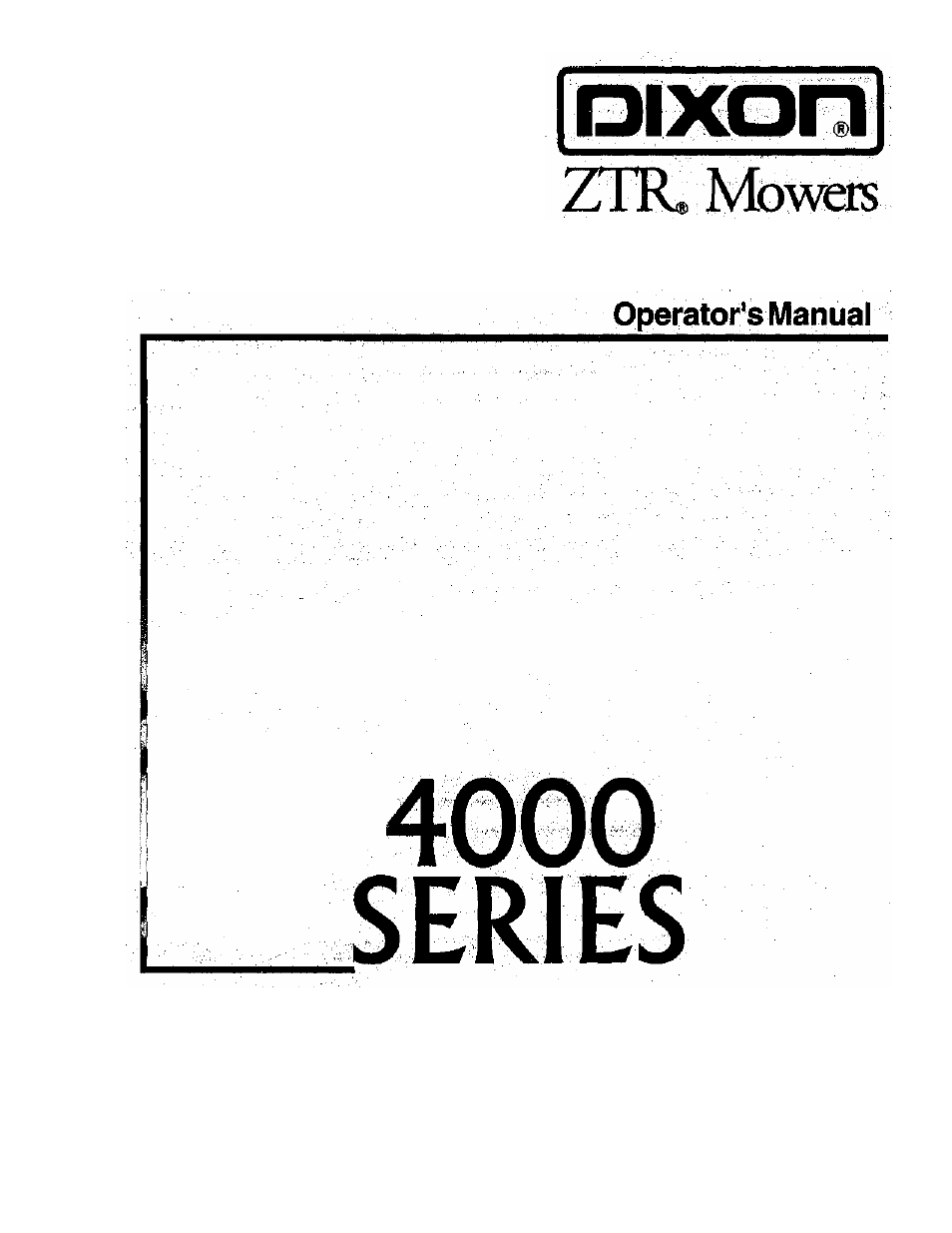 Dixon 4000 Series User Manual | 38 pages