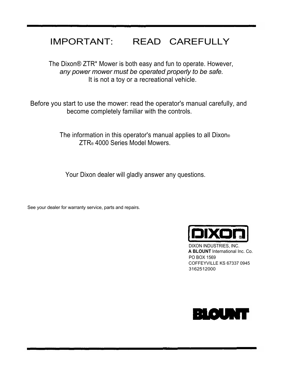 Important: read carefully, It is not a toy or a recreational vehicle, 4000 series model mowers | Your dixon dealer will gladly answer any questions | Dixon 4000 Series User Manual | Page 2 / 38