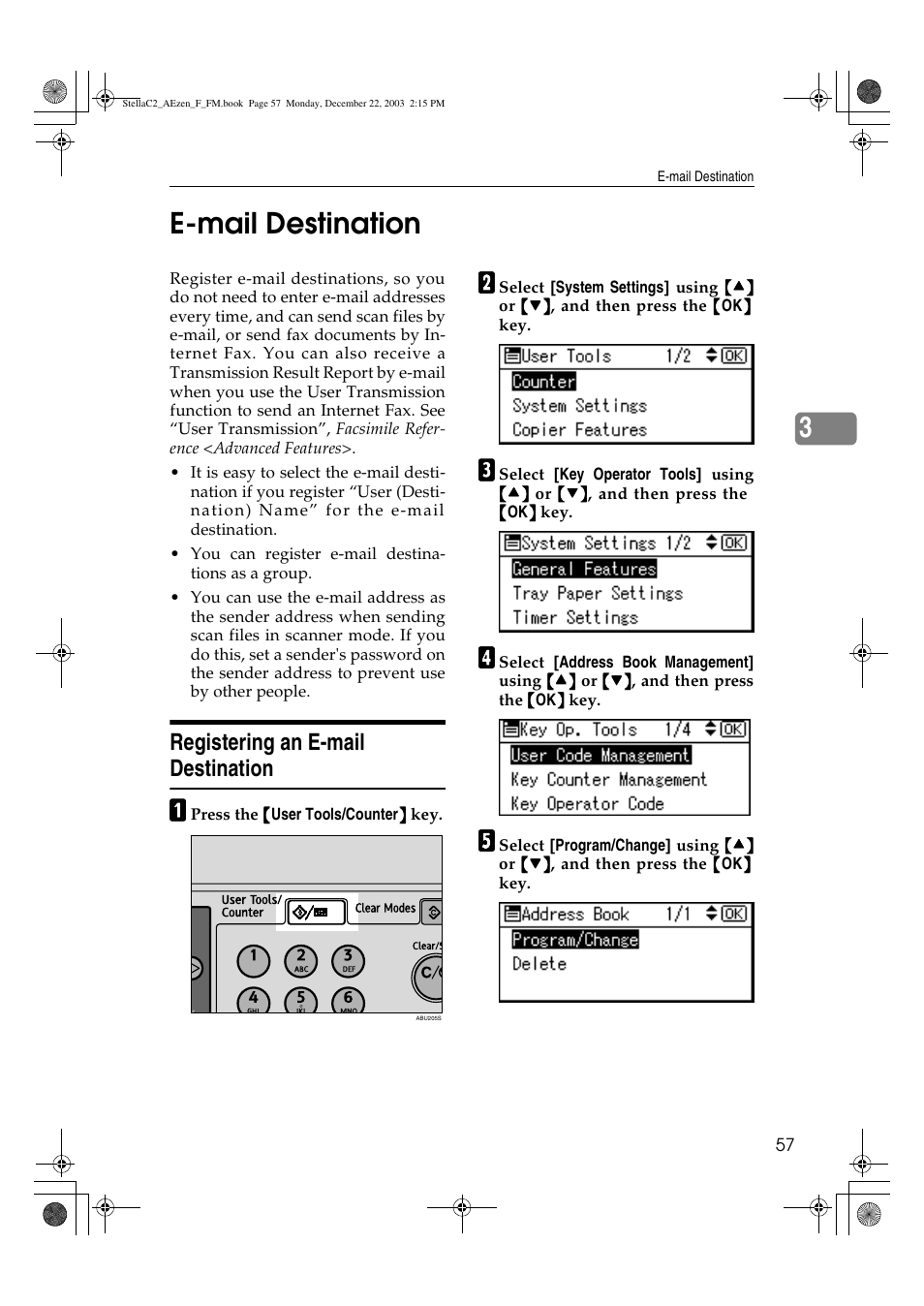 E-mail destination, 3e-mail destination, Registering an e-mail destination | Dixon Aficio 1515 User Manual | Page 67 / 1171