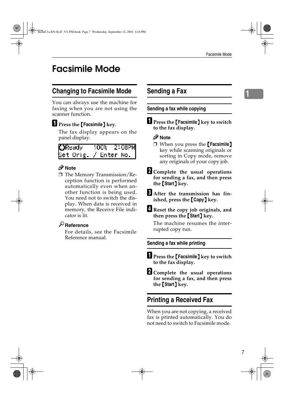 Facsimile mode, 1facsimile mode, Changing to facsimile mode | Sending a fax, Printing a received fax | Dixon Aficio 1515 User Manual | Page 821 / 1171