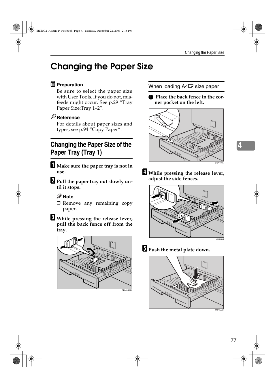 Changing the paper size, 4changing the paper size, Changing the paper size of the paper tray (tray 1) | Dixon Aficio 1515 User Manual | Page 87 / 1171