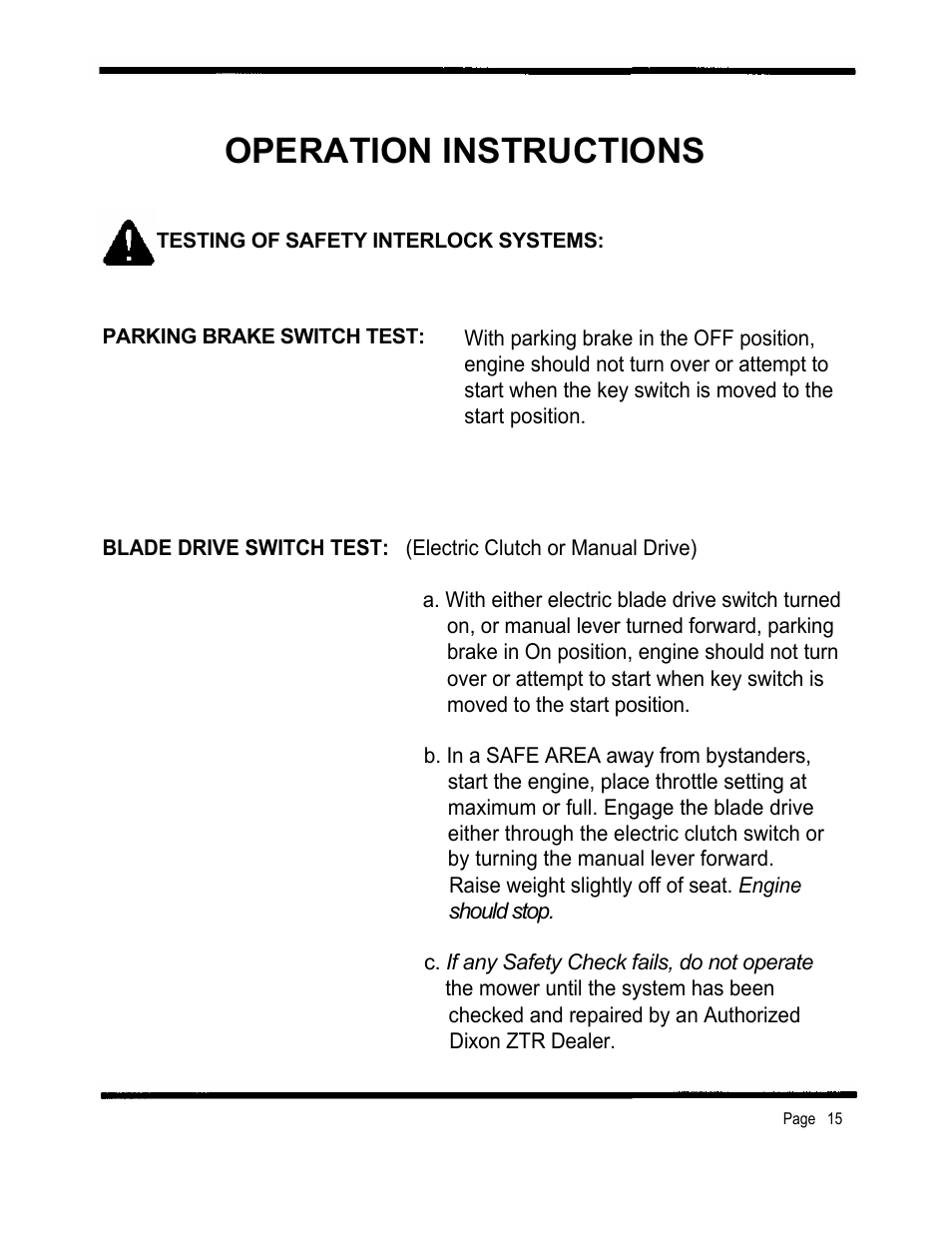 Operation instructions, Should stop | Dixon 2301 User Manual | Page 18 / 42