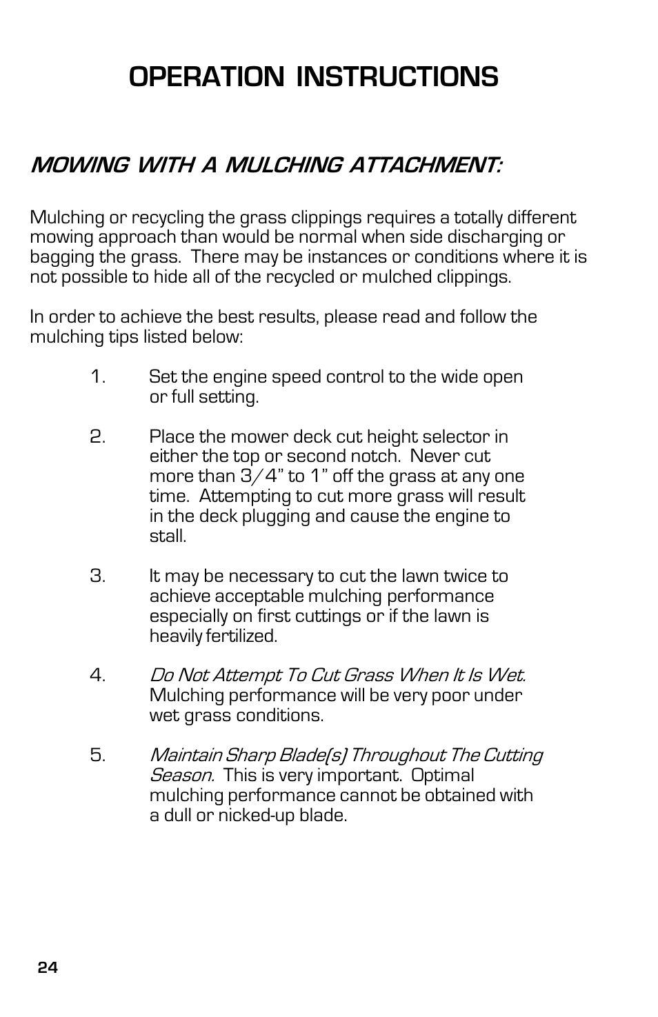 Operation instructions, Mowing with a mulching attachment | Dixon ZTRCLASSIC User Manual | Page 24 / 44