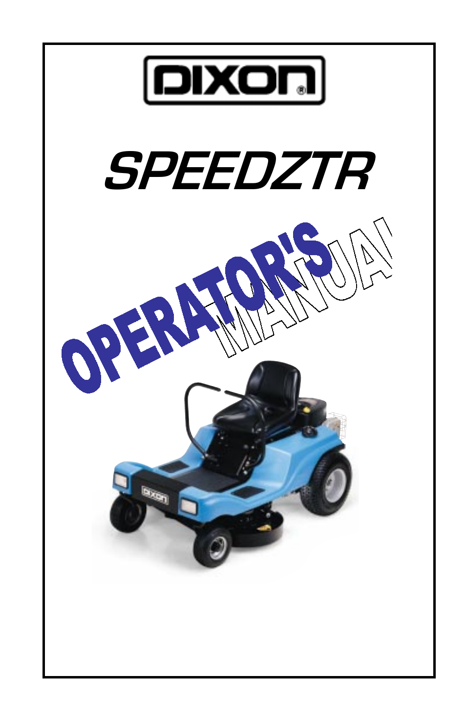 Dixon SPEEDZTR User Manual | 48 pages