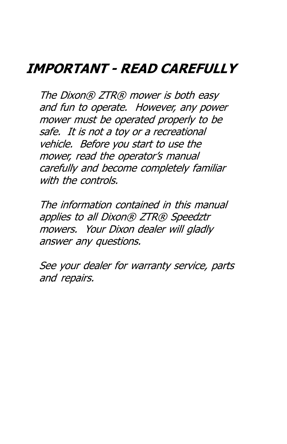 Important - read carefully | Dixon SPEEDZTR User Manual | Page 2 / 48