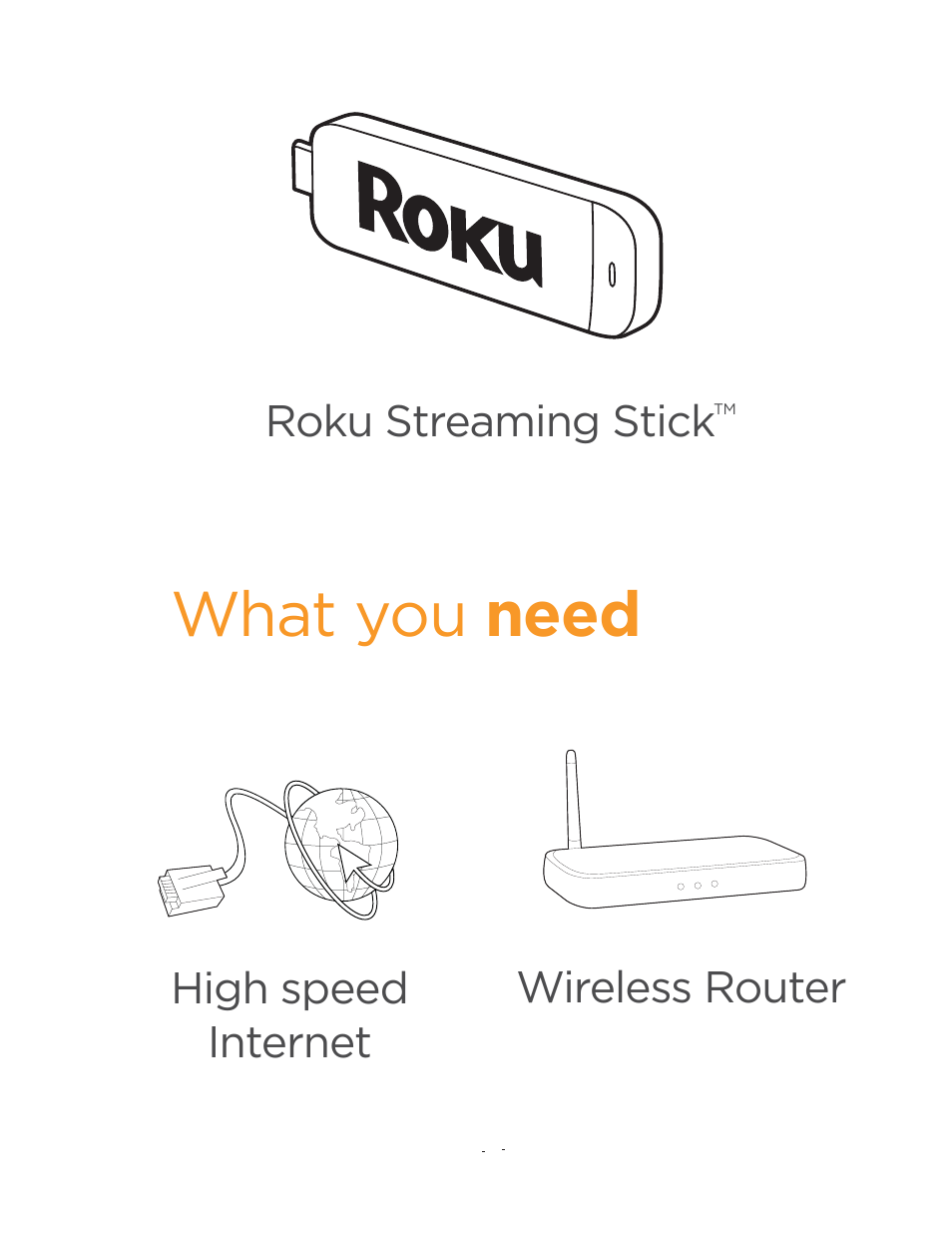 What you need, Roku streaming stick, High speed internet | Wireless router | Curtis PLDED5030A-RK User Manual | Page 19 / 33