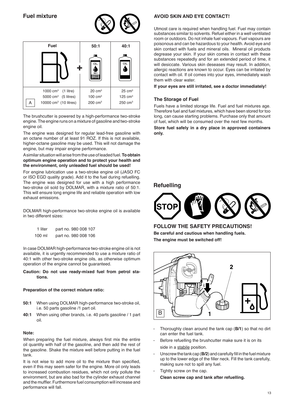 Refuelling, Fuel mixture, Follow the safety precautions | Dolmar MS-260 U User Manual | Page 13 / 24
