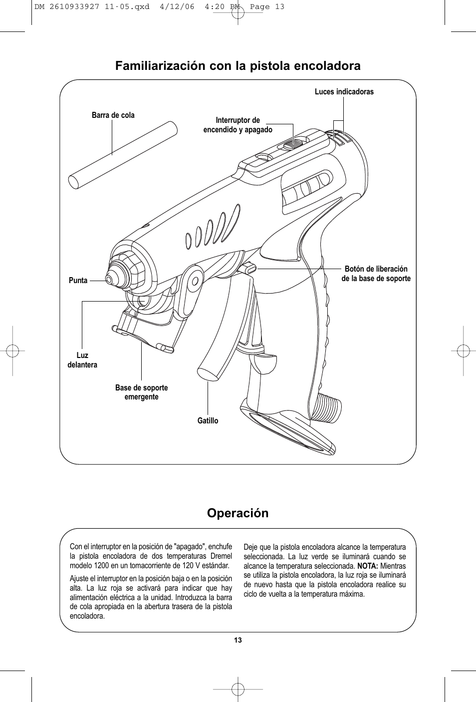Familiarización con la pistola encoladora, Operación | Dremel 1200 User Manual | Page 13 / 16