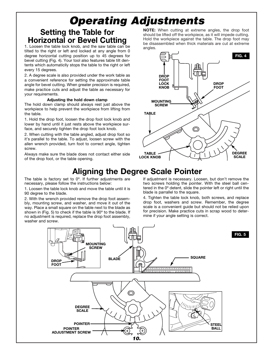 Operating adjustments, Setting the table for horizontal or bevel cutting, Aligning the degree scale pointer | Dremel 1680 User Manual | Page 10 / 64